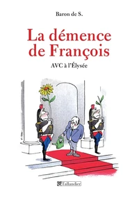La démence de François