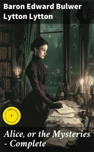 Alice, or the Mysteries — Complete