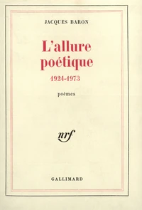 L'allure poétique (1924-1973)