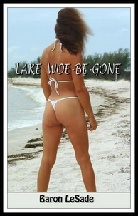 Lake Woe-Be-Gone