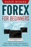  Baron McBane - Forex for Beginners: The Forex Guide for Making Money with Currency Trading.