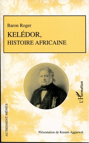 Baron Roger - Kélédor - Histoire africaine.