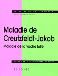Maladie De Creutzfeldt-Jakob. Maladie De La Vache Folle