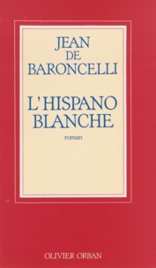  Baroncelli - L'Hispano blanche.