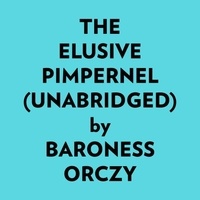  Baroness Orczy et  AI Marcus - The Elusive Pimpernel (Unabridged).
