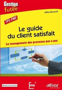 Le guide du client satisfait