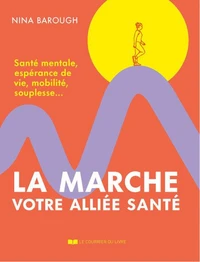 La marche, votre alliée santé