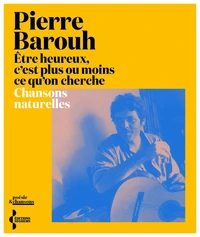 Être heureux, c'est plus ou moins ce qu'on cherche - Chansons naturelles