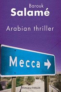 Barouk Salamé - Arabian thriller.