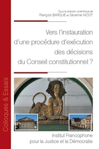 Vers l'instauration d'une procédure d'exécution du conseil constitutionnel ?