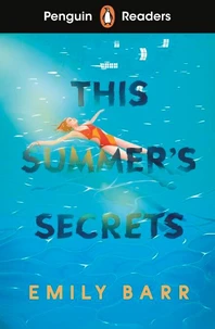 Penguin Readers Level 5: This Summer's Secrets (ELT Graded Reader)