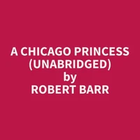 A Chicago Princess (Unabridged)