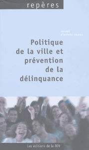 Politique de la ville et prévention de la délinquance