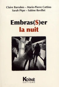 Embras(s)er la nuit
