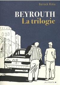 Barrack Rima - Beyrouth - La trilogie.