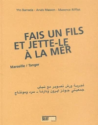 Fais un fils et jette-le à la mer