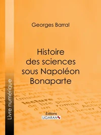 Histoire des sciences sous Napoléon Bonaparte