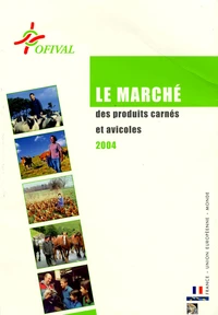 Le marché des produits carnes et avicoles en 2004