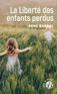La liberté des enfants perdus