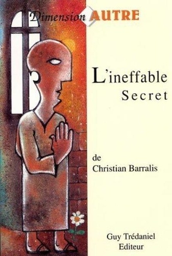  Barralis - L'ineffable secret - Sur les traces de l'Ordre des Hospitaliers de saint Jean de Jérusalem en Provence.