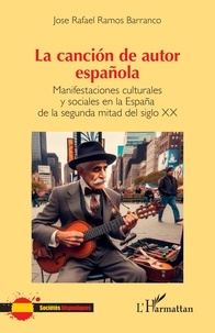 Barranco J R. Ramos - La cancion de autor espanola - Manifestaciones culturales y sociales en la espana de la segunda mita.