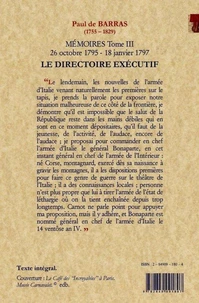 Mémoires Volume 3 : Le Directoire exécutif : 26 octobre 1795-18 janvier 1797