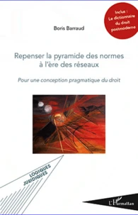 Repenser la pyramide des normes à l'ère des réseaux