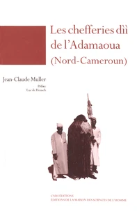 Les chefferies dii de l'Adamaoua (Nord-Cameroun)