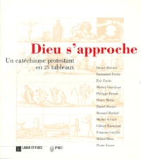 Dieu S'Approche. Un Catechisme Protestant En 25 Tableaux