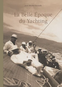 La Belle Epoque Du Yachting