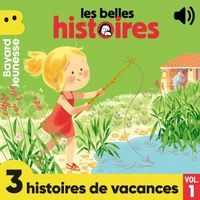 Les Belles Histoires - 3 histoires de vacances, Vol. 1