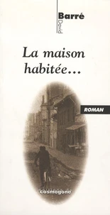 La maison habitée...