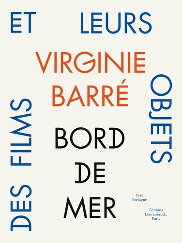 Barre Virginie - Bord de mer - Des films et leurs objets.