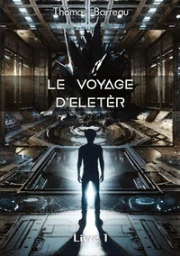 Le Voyage d'Eletèr Tome 1