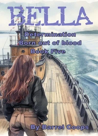 Bella - Determination, Born out of blood