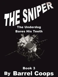 The Sniper - The Underdog Bares His Teeth