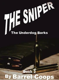 The Sniper - The Underdog Barks