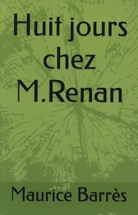 Huit jours chez M. Renan