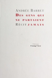 Des Gens Qui Ne Partaient Jamais