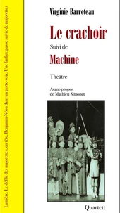 Le crachoir suivi de Machine