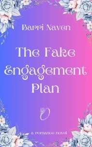  Barri Naven - The Fake Engagement Plan.