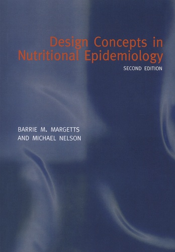 Barrie-M Margetts et Michael Nelson - Design Concepts in Nutritional Epidemiology.