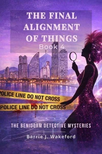 The Final Alignment of Things: Book Four