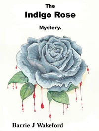 The Indigo Rose Mystery