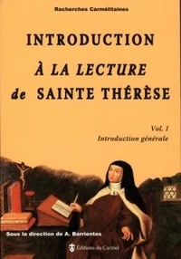 Introduction à la lecture de Sainte Thérèse