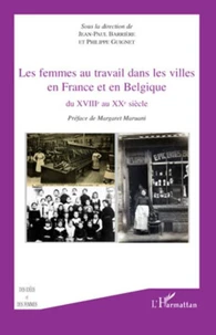 Les femmes au travail dans les villes en France et en Belgique du XVIIIe au XXe siècle