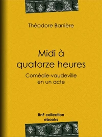 Midi à quatorze heures