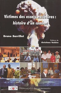 Victimes des essais nucléaires : histoire d'un combat