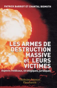 Les armes de destruction massive et leurs victimes