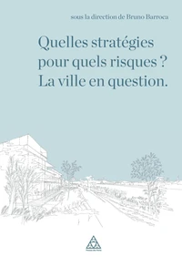 Quelles stratégies pour quels risques